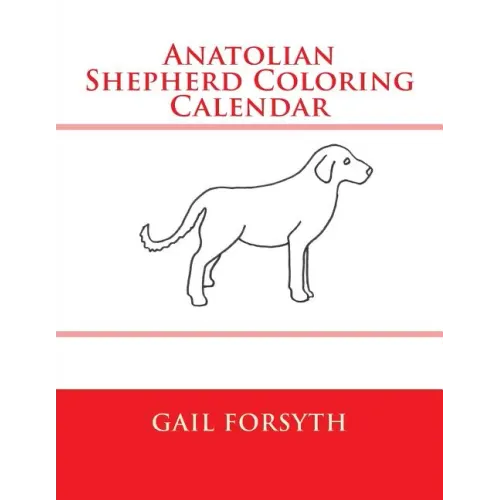 Anatolian Shepherd Coloring Calendar