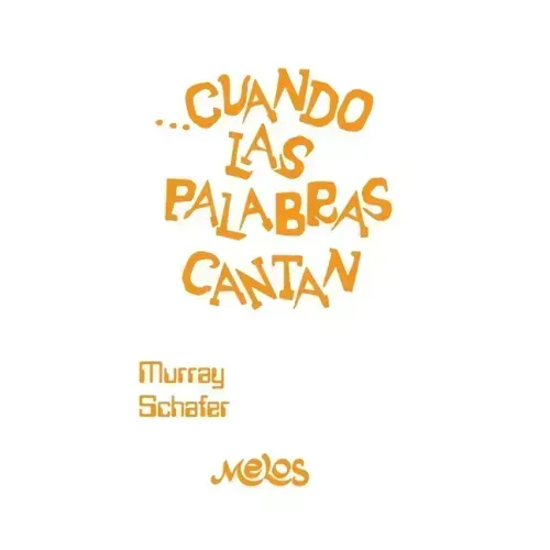 Cuando Las Palabras Cantan: educación vocal