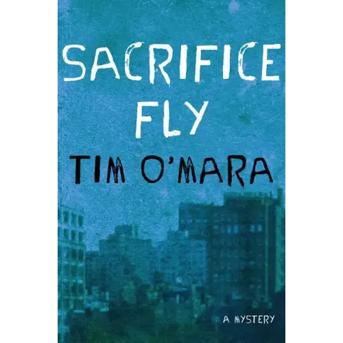 Sacrifice Fly: A Mystery