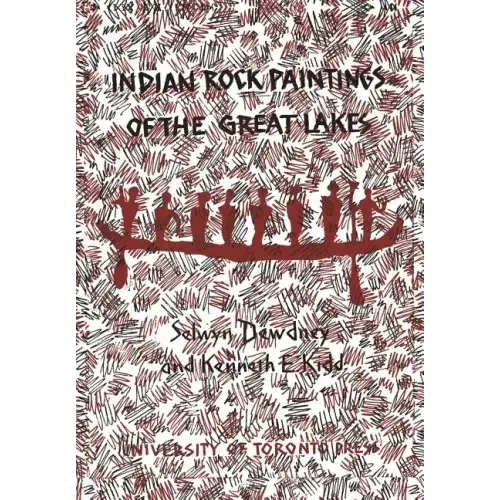 Indian Rock Paintings of the Great Lakes