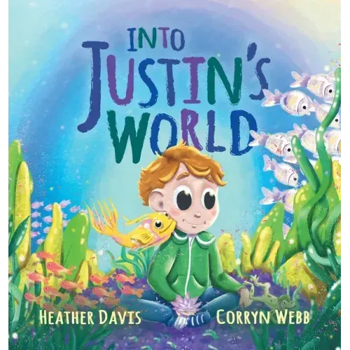 Into Justin's World