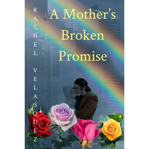 A Mother's Broken Promise