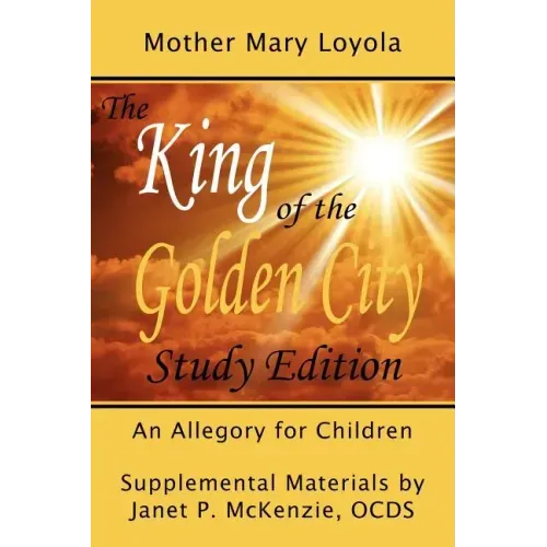 The King of the Golden City, an Allegory for Children