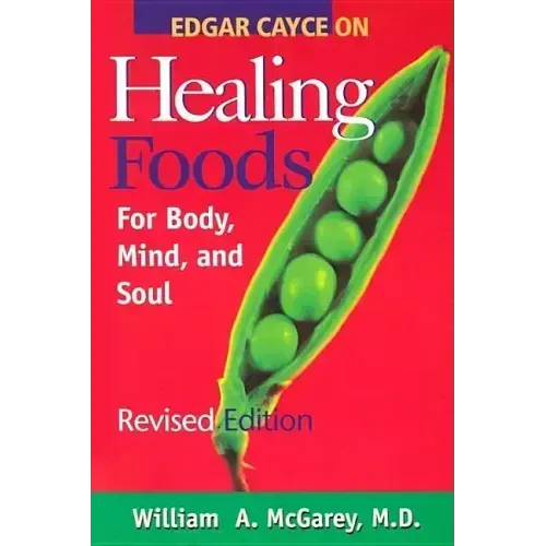 Edgar Cayce on Healing Foods