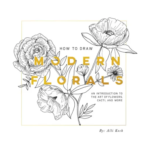 How to Draw Modern Florals (Mini): A Pocket-Sized Road Trip Book (Christmas Stocking Stuffer Edition)