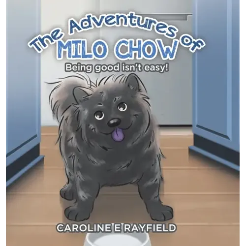 The Adventures of Milo Chow: Being Good Isn't Easy!
