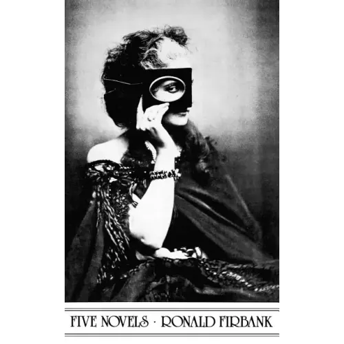 Firbank: Five Novels
