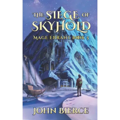 The Siege of Skyhold: Mage Errant Book 5