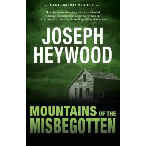 Mountains of the Misbegotten: A Lute Bapcat Mystery
