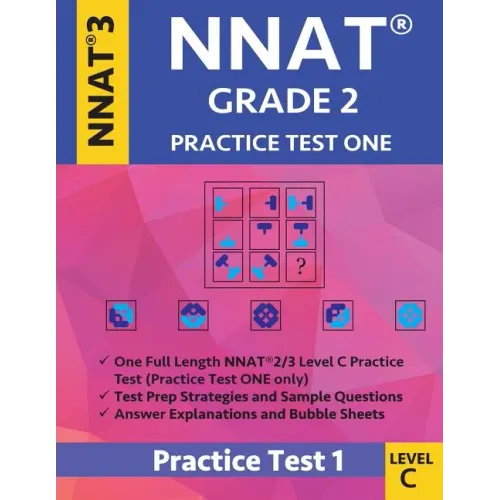 Nnat Grade 2 - Nnat3 - Level C: Nnat Practice Test 1: Nnat 3 Grade 2 Level C Test Prep Book for the Naglieri Nonverbal Ability Test