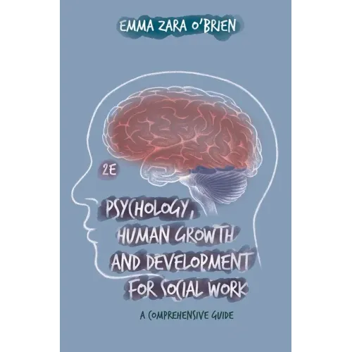 Psychology, Human Growth and Development for Social Work: A Comprehensive Guide