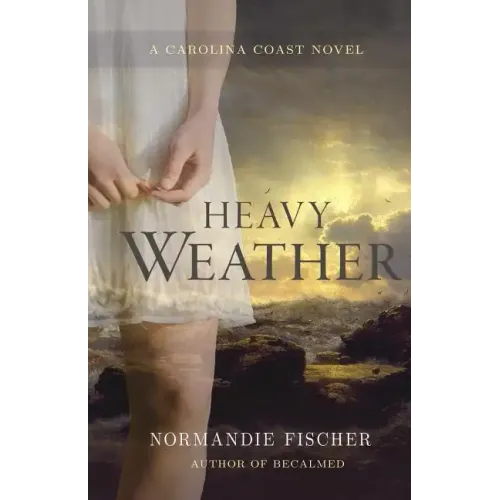 Heavy Weather: A Carolina Coast Novel