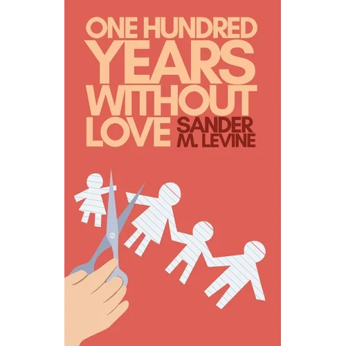 One Hundred Years Without Love