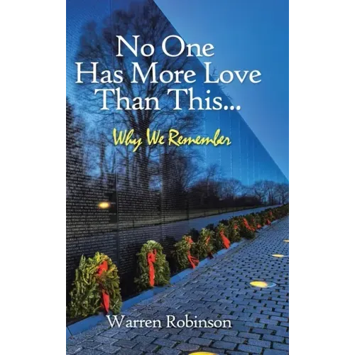 No One Has More Love Than This...: Why We Remember