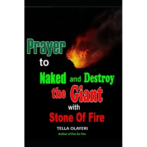 Prayer to Naked and Destroy the Giant with Stone of Fire
