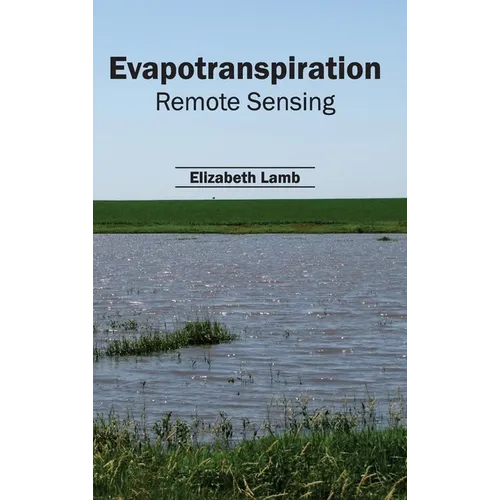 Evapotranspiration: Remote Sensing