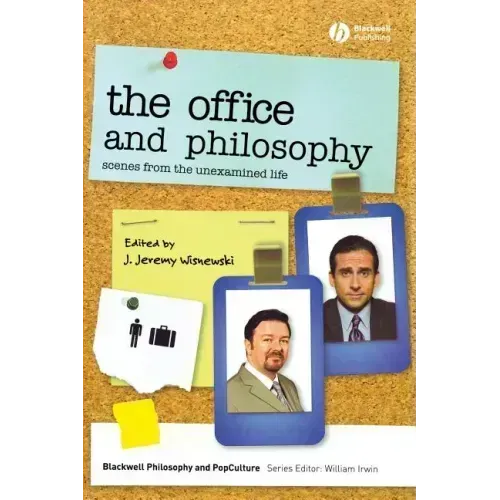 The Office and Philosophy: Scenes from the Unexamined Life