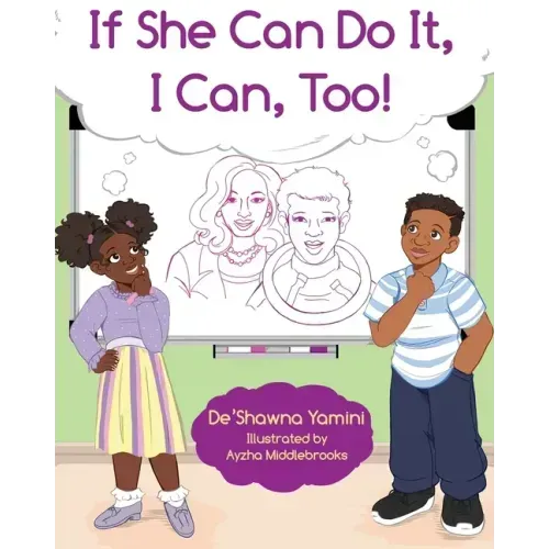 If She Can Do It, I Can, Too