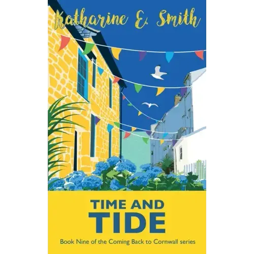 Time and Tide: Book Nine of the Coming Back to Cornwall series