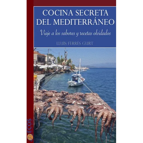 Cocina secreta del Mediterráneo
