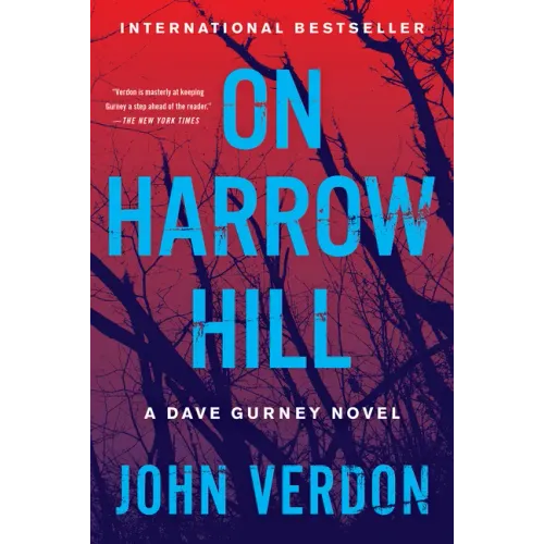 On Harrow Hill: A Dave Gurney Novel