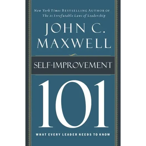 Self-Improvement 101: What Every Leader Needs to Know