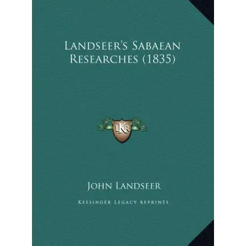 Landseer's Sabaean Researches (1835)