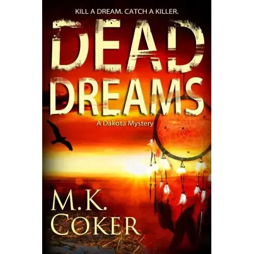 Dead Dreams: A Dakota Mystery