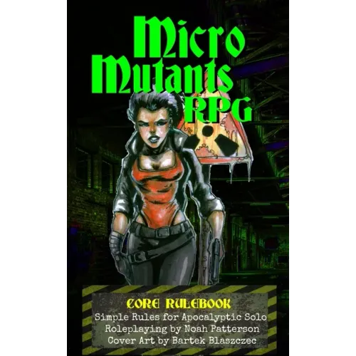 Micro Mutants RPG: Core Rulebook