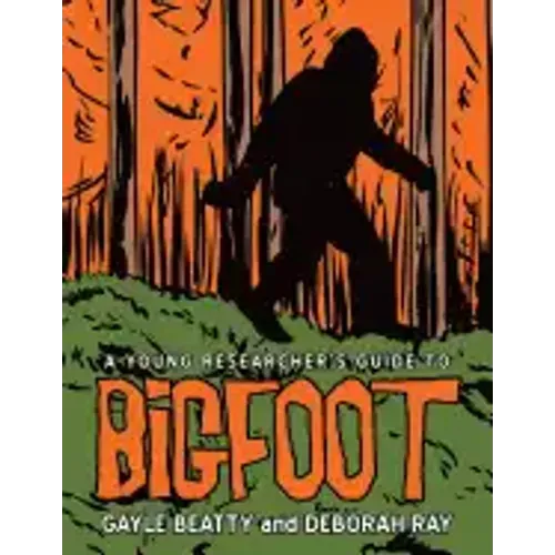 A Young Researcher's Guide to Bigfoot