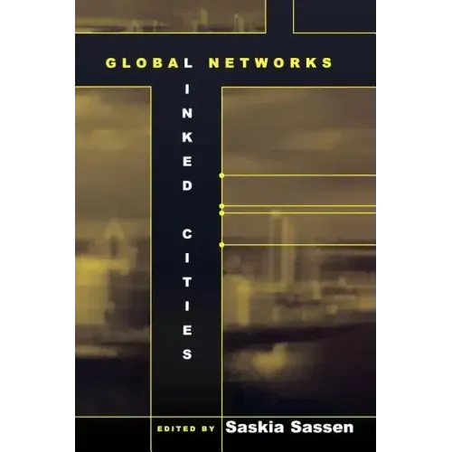 Global Networks, Linked Cities