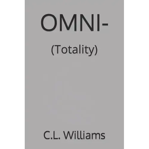 Omni-: (Totality)