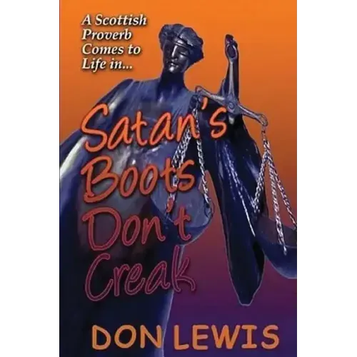 Satan's Boots Don't Creak