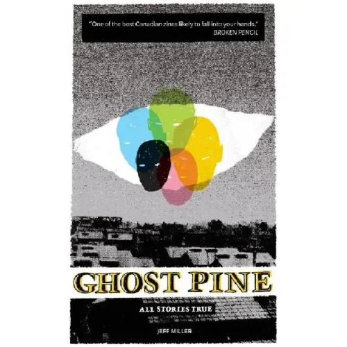 Ghost Pine: All Stories True: All Stories True