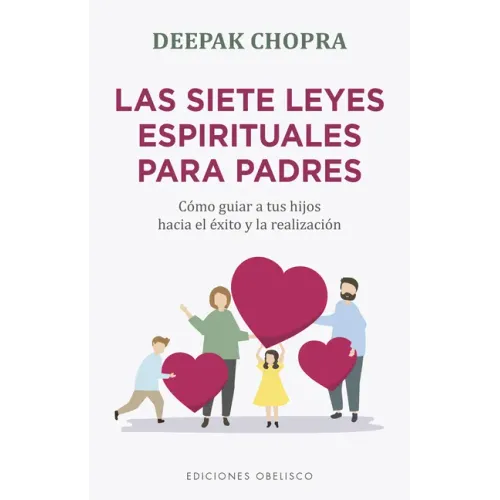 Siete Leyes Espirituales Para Padres, Las