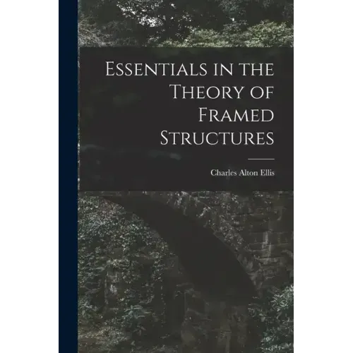 Essentials in the Theory of Framed Structures
