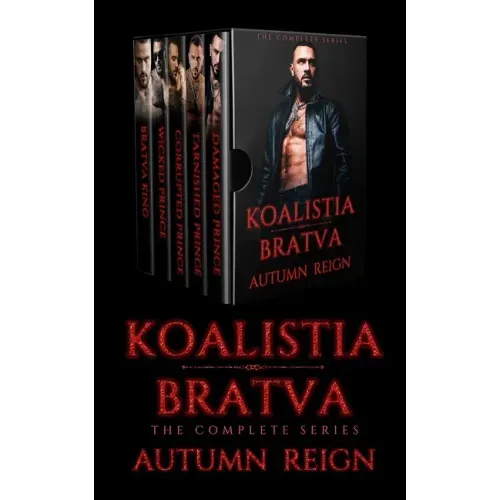 Koalistia Bratva: The Complete Series: A Dark Mafia Romance