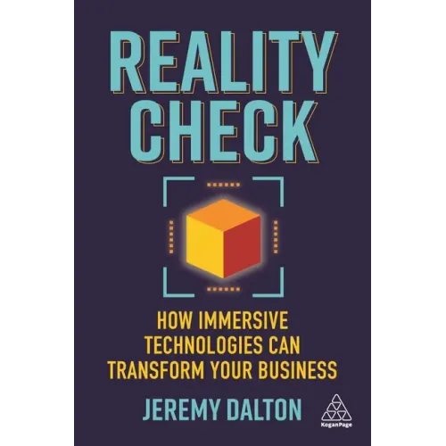 Reality Check: How Immersive Technologies Can Transform Your Business
