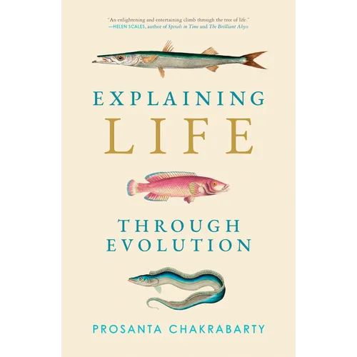 Explaining Life Through Evolution