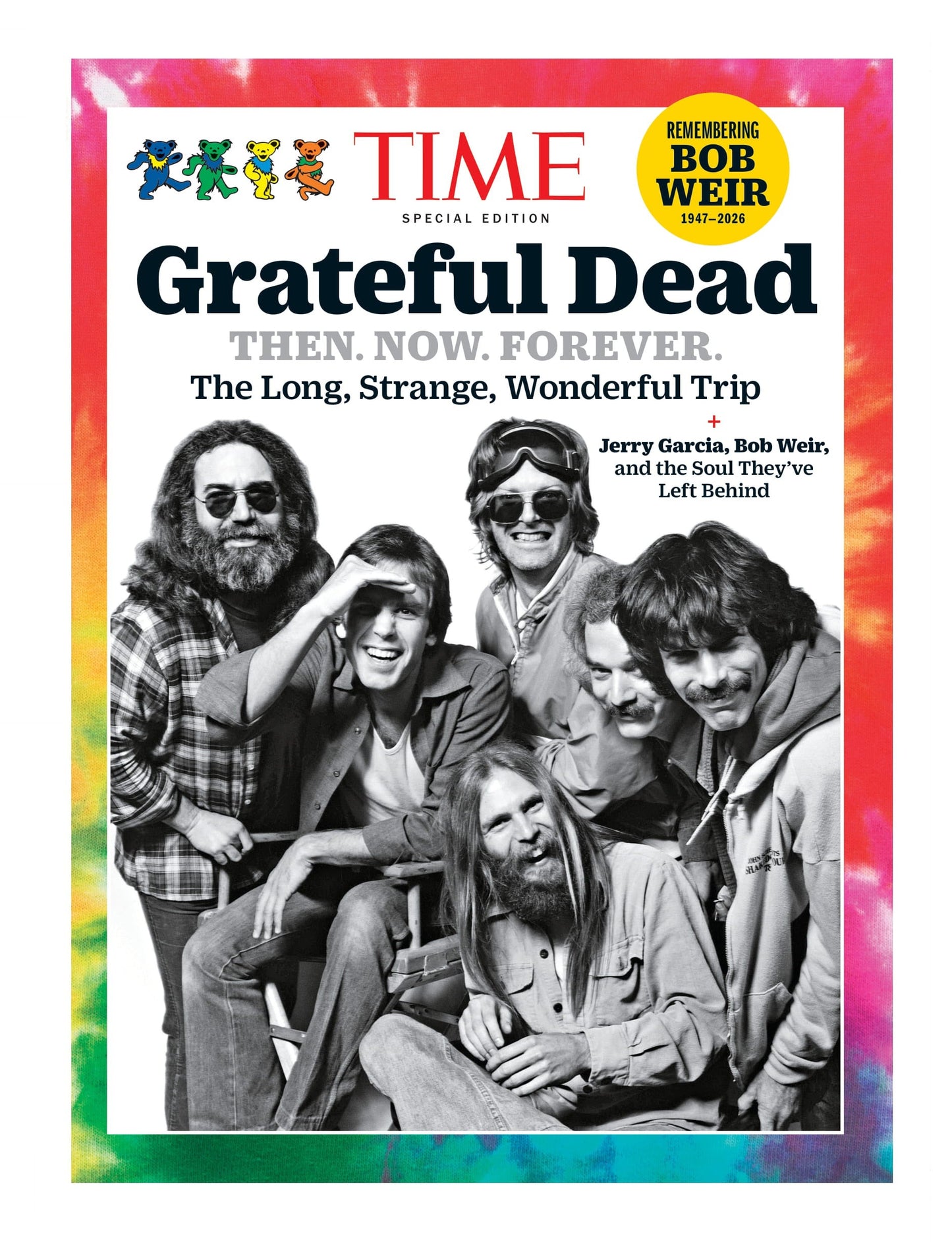 TIME Special Edition - Grateful Dead: Then, Now, Forever, The Long, Strange, Wonderful Trip, Plus Jerry Garcia, Bob Weir & The Soul They've Left Behind & More!