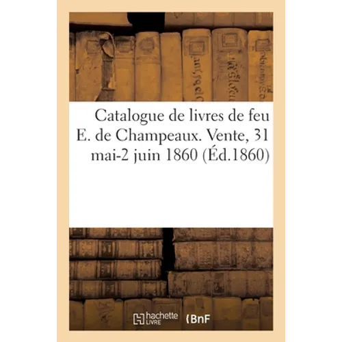 Catalogue de livres sur la théologie, jurisprudence, sciences et arts, économie politique