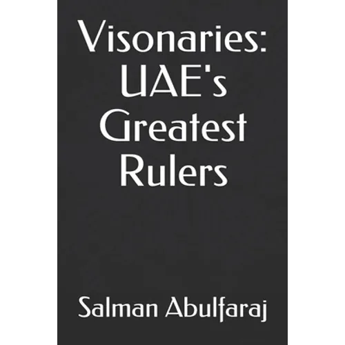 Visonaries: UAE's Greatest Rulers