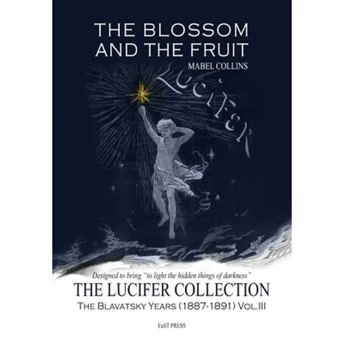The Blossom and the Fruit: The Lucifer Collection, Vol. III