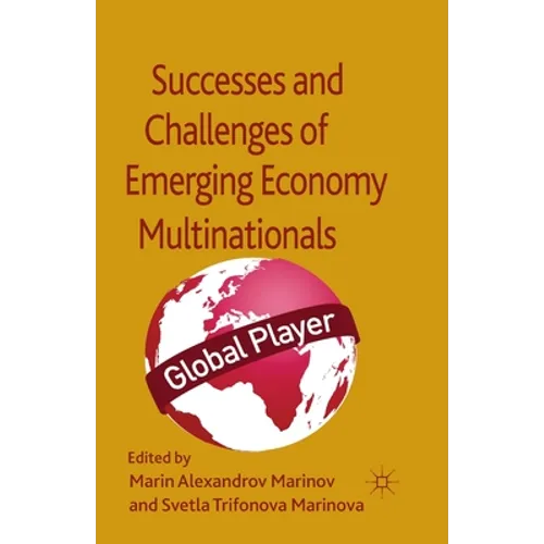 Successes and Challenges of Emerging Economy Multinationals