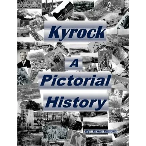 Kyrock A Pictorial History