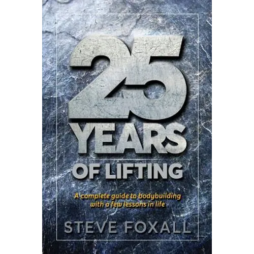25 Years of Lifting