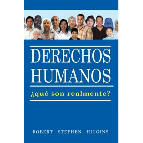 Derechos Humanos, Que Son Realmente?