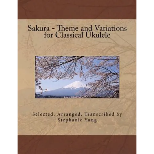 Sakura - Theme and Variations for Classical Ukulele