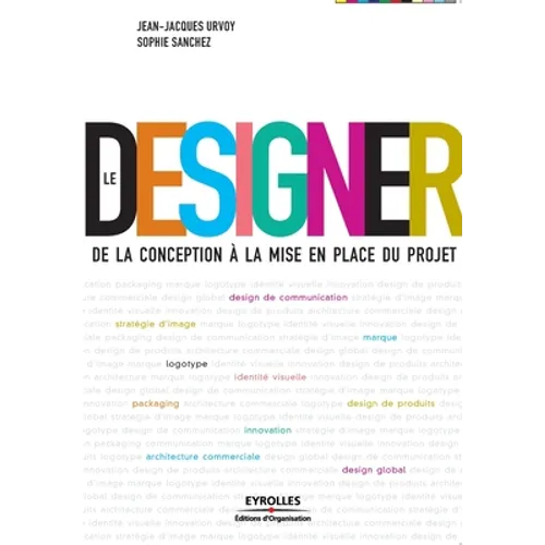 Le Designer: De la conception à la mise en place du projet
