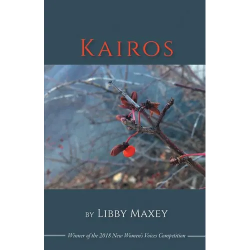 Kairos: Winner of the 2018 New Women's Voices Series